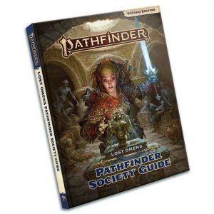 Pathfinder Lost Omens Pathfinder Society Guide (P2) by Paizo Staff
